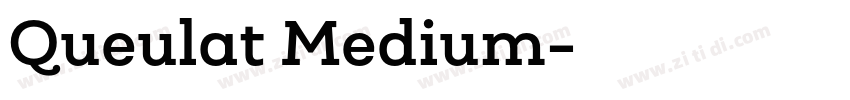 Queulat Medium字体转换